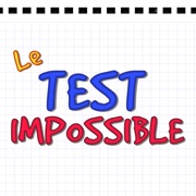 ‎Le Test Impossible