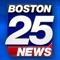 The Boston 25 News app brings you news, weather, traffic, sports and more from Metro Boston, New Hampshire, all of New England and beyond