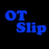 OT Slip contact information