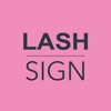 LASH SIGN