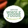 App for Whole Foods Market contact information