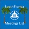 This app is a full list of Alcoholics Anonymous meetings within South Florida -- including Miami, Fort Lauderdale, Naples, Lee County (Fort Myers, Cape Coral, Sanibel Island), North and South Palm Beach (Delray Beach, Boca Raton, Deerfield Beach, Lake Worth), Charlotte county, and Orlando