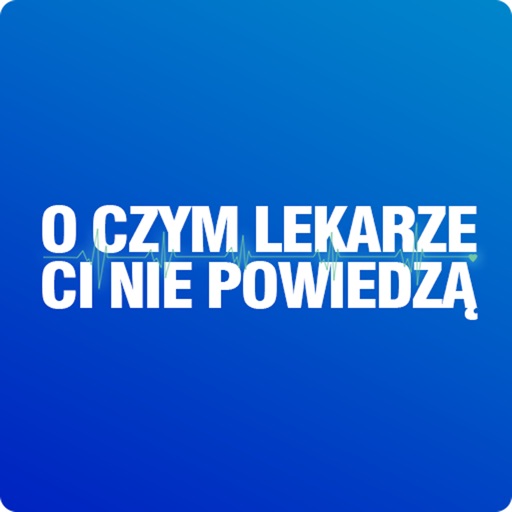 O Czym Lekarze Ci Nie Powiedzą