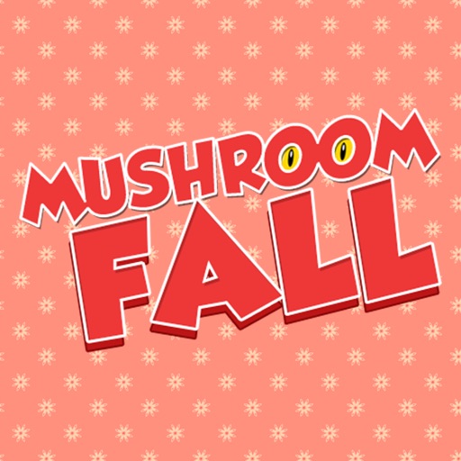 MushroomFalls