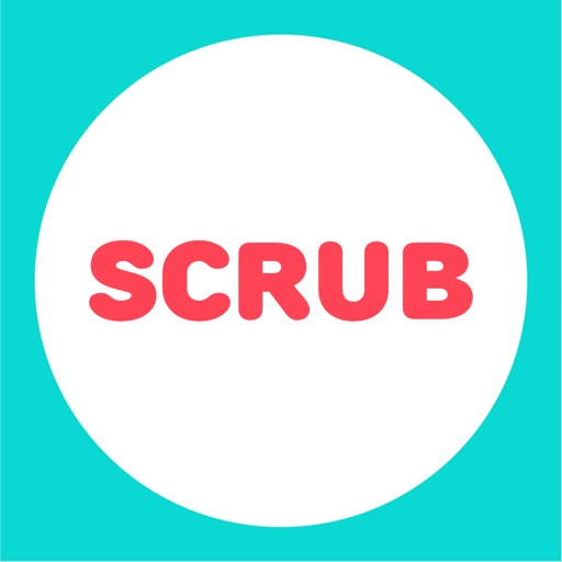 SCRUB - Wash Your Hands