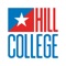 The Hill College app is designed to bring services to your fingertips and enables you to connect with your classmates, faculty and friends