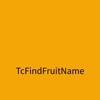 TcFindFruitName