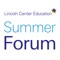 Summer Forum is Lincoln Center Education’s flagship professional development program for arts education