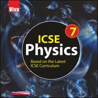 Viva ICSE Physics Class 7
