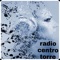 l'applicazione ufficiale di Radio Centro Torre tanta buona musica 24 ore no stop