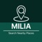 MILIA-Search Places App is a places search app to finding nearby places about your current location