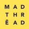 At #MADThread, we're serious about fashion, but we're even more serious about you