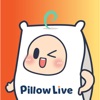 Pillow Live - Chat & Live - iPhoneアプリ