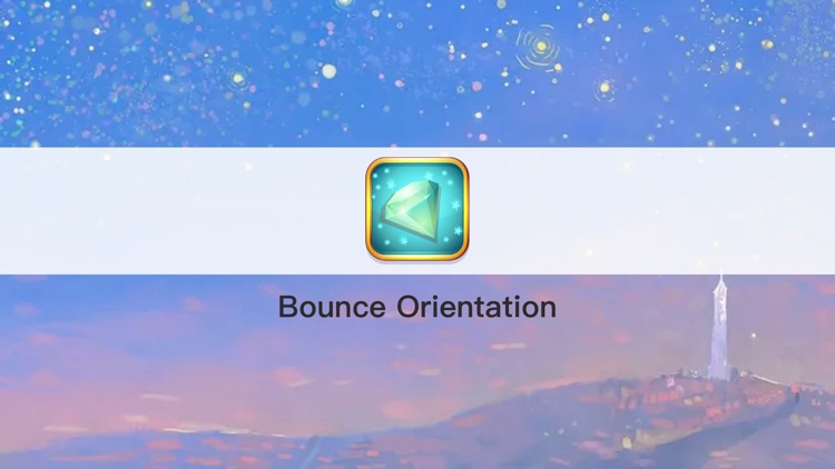 Bounce Orientation