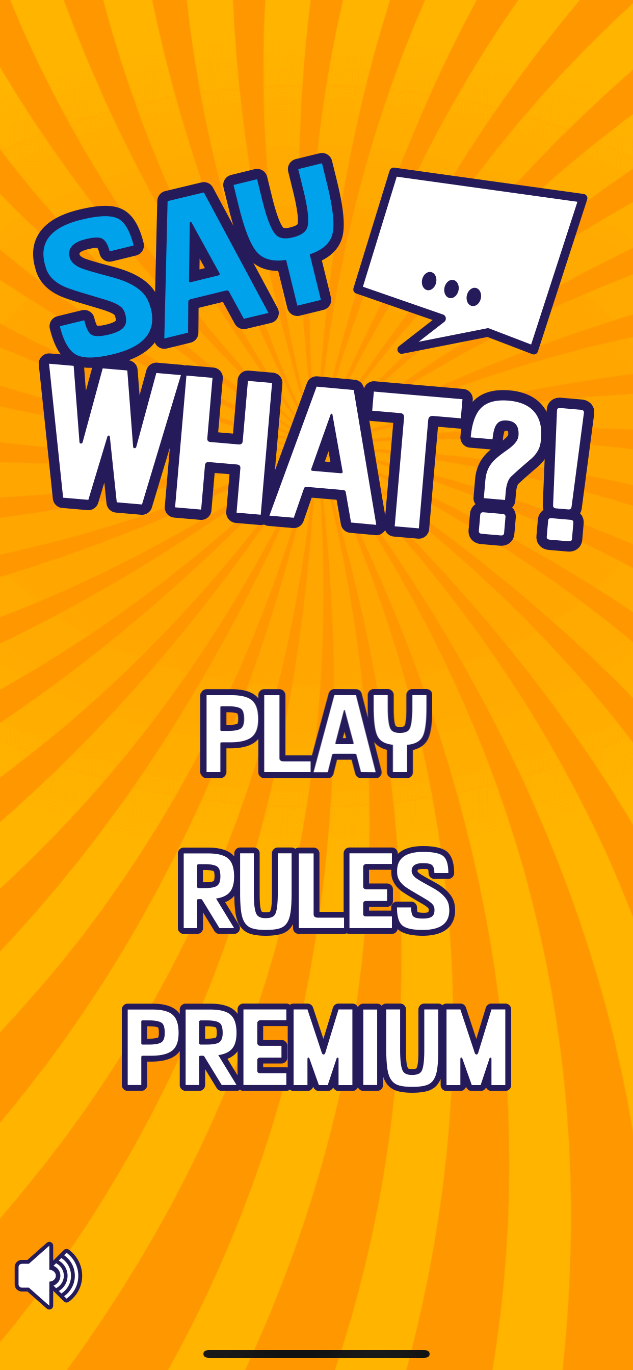 Say What!?