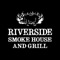 Riverside Smoke House & Grill