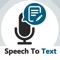 Speech to text app converts your voice in to text, Voice Typing - Speech to Text Converter detects very accurately through its highly optimized voice recognition
