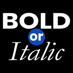 Bold or Italics