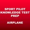 The Sport Pilot Test Prep App is the fastest way to ace your FAA Airplane Written Exam