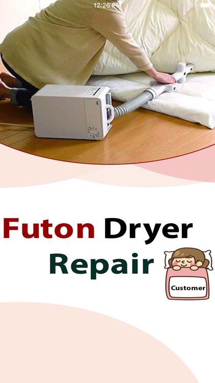 Futon Dryer Repair Customer