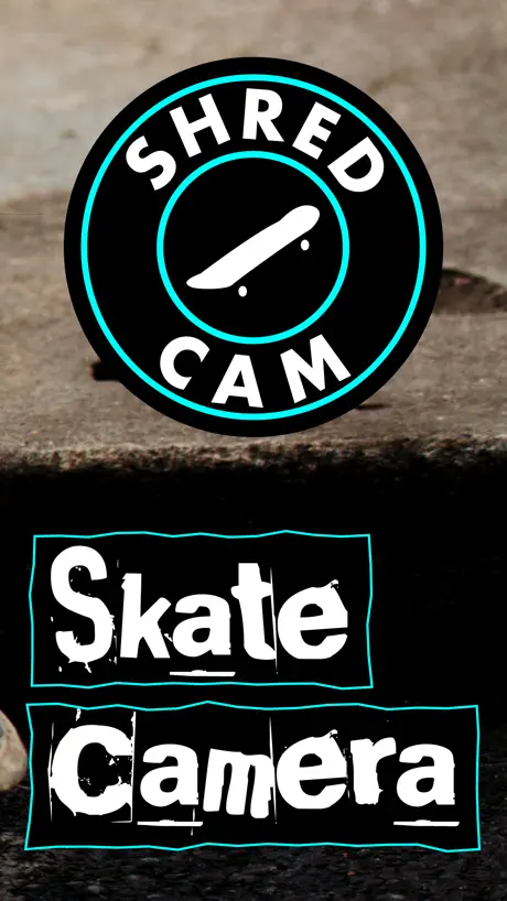 ShredCam: Skate Camera