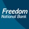 Freedom National Bank Mobile Banking is fast, convenient and an easy way to access your Freedom National Bank accounts, anywhere, anytime; and best of all it is FREE*