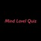:::> Mind Leval Quiz