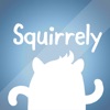 Squirrely