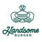The official app of Handsome Burger - Ireland