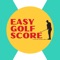 Easy Golf Score is an app that allows you to score your game on your iPhone