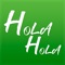 Hola Hola friends