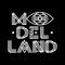 ModelLand is an exclusive world where entertainment, fashion, posing, beauty and theatre collide