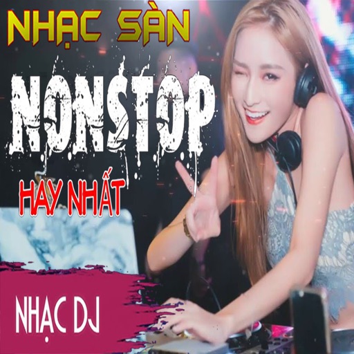 Nhac San - Nhac DJ - Remix