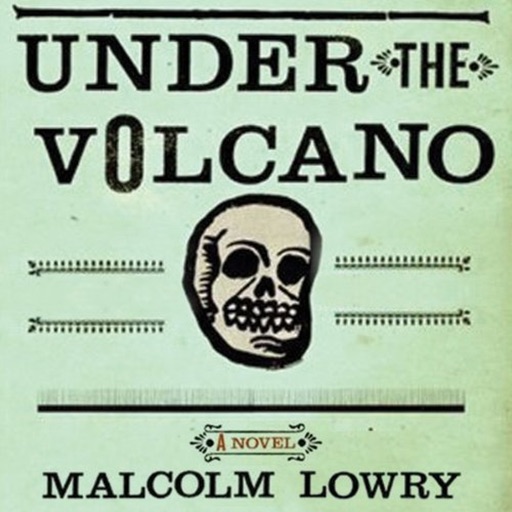 Under the Volcano - A Novel
