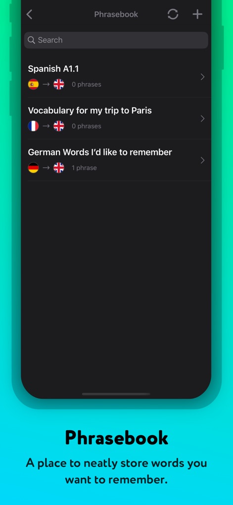 Language Translator by Mate - The app includes a dedicated Phrasebook feature, allowing users to organize and store vocabulary into custom lists like 'Vocabulary for my trip to Paris' for easy learning.