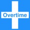 Track your overtime and see how much you will earn this month