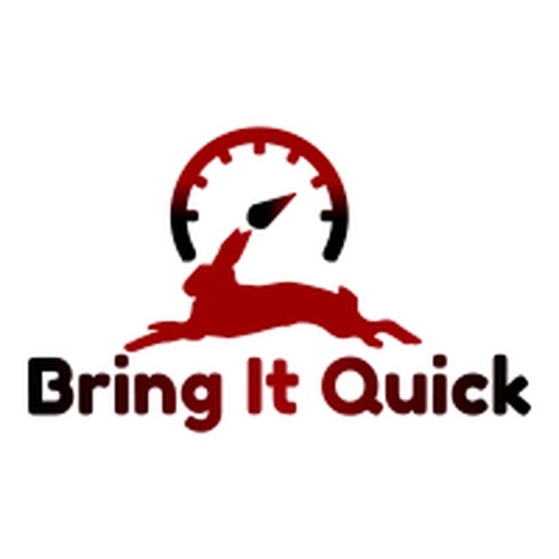 Bring It Quick