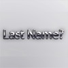 Last Name?