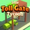 Icon TollGate Tycoon