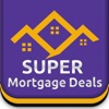 Super Mortgage Deals