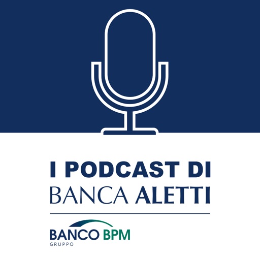 I podcast di Banca Aletti