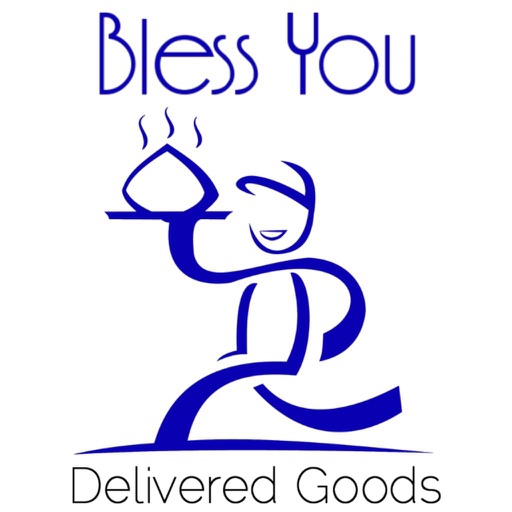 Bless You Delivered Goods