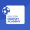 Soccer Mindset Academy delivers the world's most effective online mindset and performance training for young soccer players of all ages from 10 and up