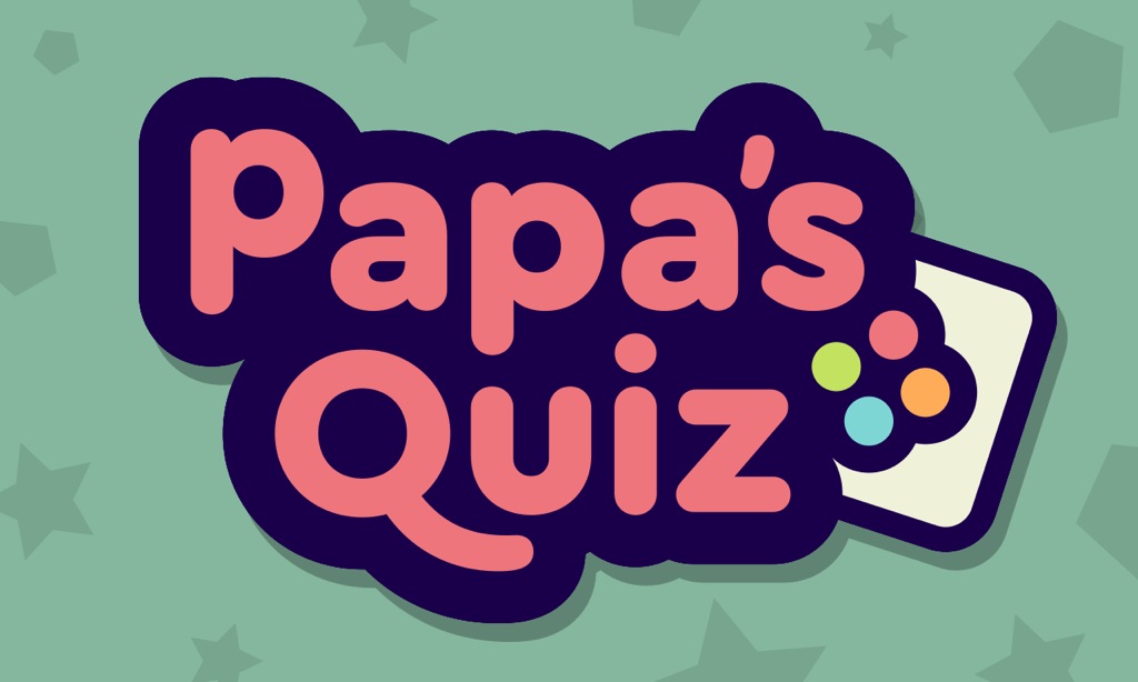 Papa's Quiz