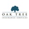 Our goal at Oak Tree Insurance Services LLC is to exceed client expectations