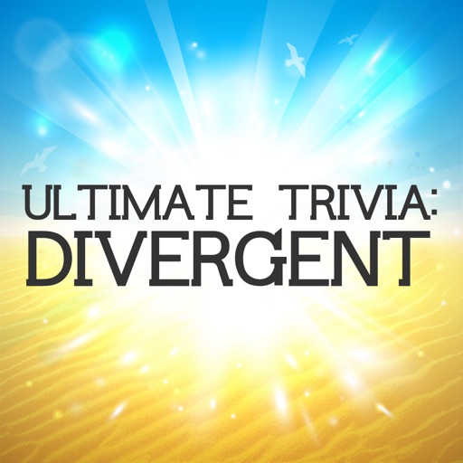 Ultimate Trivia for Divergent!