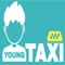 Young Taxi is a new innovative way of meeting your destination through the convenience of your mobile device