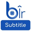 Bir Subtitle Editor