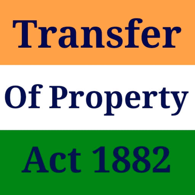 Transfer Of Property Act: 1882