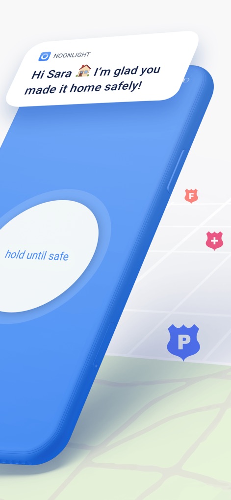 Noonlight: Feel Protected 24/7 - The app provides peace of mind with a personalized safety confirmation message, like 'Hi Sara, I'm glad you made it home safely!', and an intuitive 'hold until safe' emergency button.